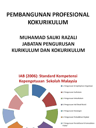 Standard kompetensi kepengetuaan sekolah malaysia (skksm). Perkembangan Profesional