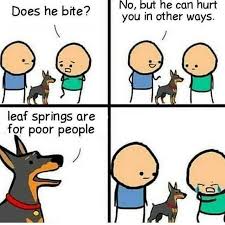 For The Record We Love And Sell Parts For Leaf Springs But This Was Too Funny Not To Post Tag Your Budget Bui Mystic Messenger Memes Funny Funny Pictures