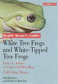 Also known as dumpy frog or australian green tree frog (ranoidea caerulea). Whites And White Lipped Tree Frogs Facts Advice On Care And Breeding Reptile And Amphibian Keeper S Guide Bartlett Richard Bartlett Patricia 0027011017001 Amazon Com Books