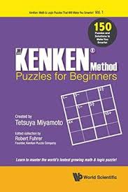 New daily puzzles each and every day! Libro Kenken Method Puzzles For Beginners The 150 Puzzles And Solutions To Make You Smarter Kenken Math Logic Puzzles That Will Make You Smarter Libro En Ingles Tetsuya Miyamoto