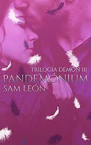 Check spelling or type a new query. Descargar Pandemonium Demon 3 Sam Leon Pdf Epub Novela Libro Completo Gratis