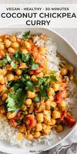 Coconut Chickpea Curry 30 Minutes Vegan Real Vibrant Recipe Recipes Vegan Dinners Chickpea Recipes