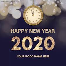 Happy New Year 2020 Wishes Image New Year 2020 With Name Edit The new year just arrived, and therefore we at ilounge wish all readers a happy new year 2020. happy new year 2020 wishes image new