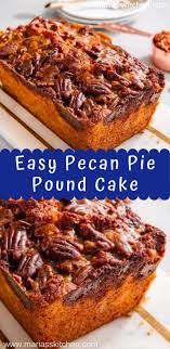 Easy Pecan Pie Pound Cake Maria S Kitchen In 2020 Pecan Pie Pound Cake Pecan Pie Easy Pecan Pie Bundt Cake Recipe