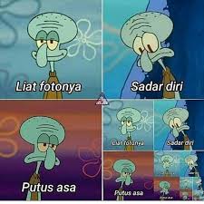 Google has many special features to help you find exactly what youre looking for. 10 Meme Sedih Squidward Yang Makjleb Ngena Banget Di Hati