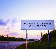 You Are Exactly Where You Need To Be Quote Aesthetic Words Cool Words