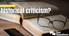 What is historical criticism? | GotQuestions.org