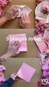 3 Pliages Rose Pour Les Fetes Video Pliage Serviette Anniversaire Pliage Serviette Serviettes