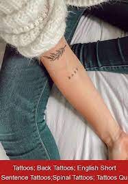 Tattoos Back Tattoos English Short Sentence Tattoos Spinal Tattoos Tattoos Qu 502784 Small Tattoo Smalltattoo 2020