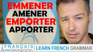 The emphasis is on with oneself; Emmener Amener Emporter Apporter Fun Francais Immersion