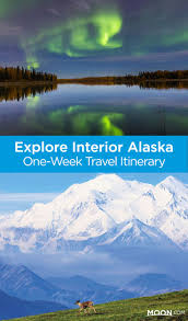 Explore Interior Alaska In One Week Alaska Travel Alaska National Parks Travel