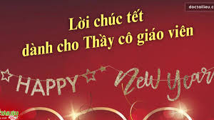 Những lời chúc tết hay là món quà tinh thần gửi đến gia đình và người thân trong năm mới. Lá»i Chuc Táº¿t Danh Cho Tháº§y Co Giao Vien NÄƒm Má»›i Tan Sá»­u 2021