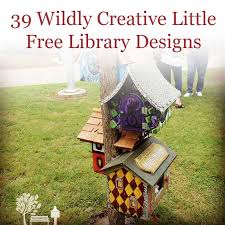 Digital kingston a collection of digitized source material from rare and special collections. 39 Wildly Creative Little Free Library Designs Little Free Library