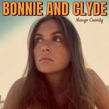 Download Margo Cassidy album songs: Bonnie and Clyde