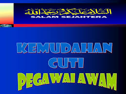 Tarikh dan pembayaran gaji penjawat awam 2021. Kemudahan Cuti Pegawai Awam Ppt Download