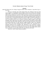 Abstrak pada karya tulis ilmiah harus ditulis dalam suatu paragraph yang memberikan penjelasan mengenai isi dari pembahasan dengan singkat d. Contoh Abstrak Karya Ilmiah Biologi
