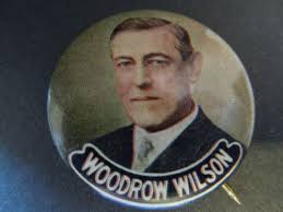 Woodrow Wilson 1912 Presidential Campaign Pinback Button Buttons Pinback Campaign Buttons Presidential Campaign