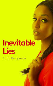 Inevitable Lies eBook : Bergman, L.S.: Amazon.co.uk: Kindle Store