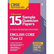 Arihant Cbse I Succeed 15 Sample Question Papers English Core Class 12