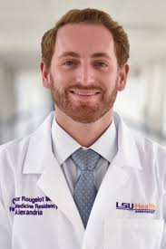 Meet the 2022-2023 LAFP Resident and Student Leaders Connor Rougelot, MD  LSUHSC Family Medicine Program