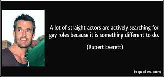 Rupert Everett Quotes. QuotesGram via Relatably.com