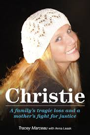 Christie: A Family's Tragic Loss and a Mother's Fight for Justice by Anna  Leask