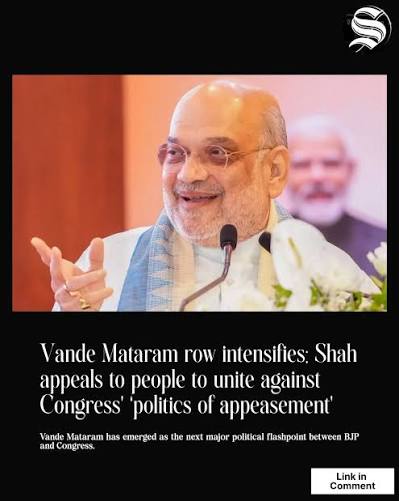 The political slugfest over Vande Mataram intensified on Thursday with Union Home Minister Amit Shah leading the BJP's attack against the Congress over its decision to recite only the first two stanzas
