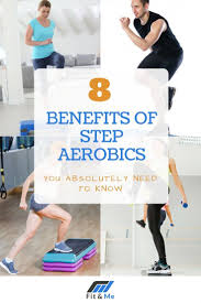 8 Benefits Of Step Aerobics You Absolutely Need To Know Step Aerobics Step Workout Aerobics