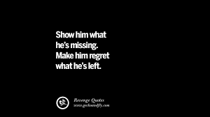 20 Best Quotes On Breakup Revenge And Getting Even