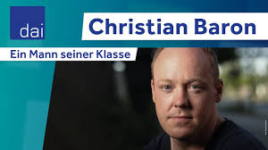 Christian Baron: Ein Mann seiner Klasse