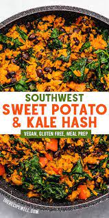 Southwest Sweet Potato Kale Black Bean Skillet Recipe Sweet Potato Kale Sweet Potato Kale Hash Bbc Good Food Recipes