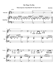 Hope it`s helpful and enjoy. No Time To Die Piano Sheet Music Free Sheet Music