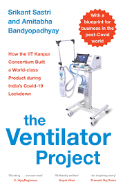 Ventilator synonyms, ventilator pronunciation, ventilator translation, english dictionary definition of ventilator. The Ventilator Project S Srikant Sastri Amitabha Bandyopadhyay 9789389104660 Amazon Com Books