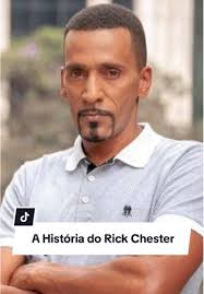 Rick Chester: A História de Superação e Sucesso