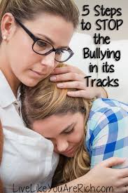 5 Steps To Stop The Bullying In Its Tracks Child Bullying Bullying Kids And Parenting