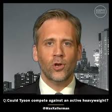 Max Kellerman has no interest in seeing Mike Tyson in the ring with any of  today’s top heavyweights. #MaxOnBoxing