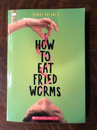 Maybe you would like to learn more about one of these? How To Eat Fried Worms By Thomas Rockwell