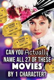 Quiz Can You Actually Name All 27 Of These Movies By One Character Movie Quizzes Movie Character Quiz Classic Movie Characters