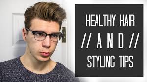 Reddit's largest men's fashion community. Healthy Hair And Styling Guide In 5 Mins Men S Hair Youtube
