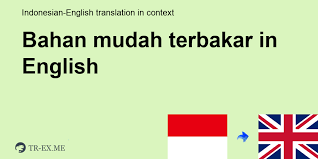 Neutralkan bahan alkali tersebut dengan menaburkan serbuk Apa Arti Bahan Mudah Terbakar Dalam Bahasa Inggris Terjemahan Dalam Bahasa Inggris