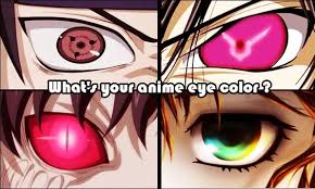 What S Your Anime Eye Color Anime Eyes Anime Anime Quizzes
