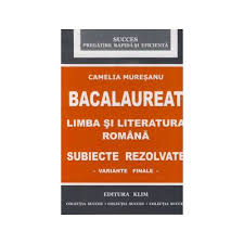 Subiecte bac 2021 romana rezolvate. Bacalaureat Limba Si Literatura Romana Subiecte Rezolvate Variante Finale Evitalshop