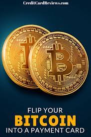 Flip Your Bitcoin Into A Payment Card Creditcardreviews Com Money Savvy Bitcoin Rewards Credit Cards