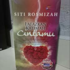 Drama lafazkan kalimah cintamu menengahkan pelakon pelakon hebat seperti nelydia senrose dan farid kamil. Novel Lafazkan Kalimah Cintamu Karya Siti Rosmizah Shopee Malaysia