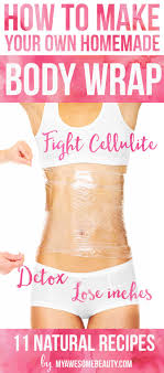 11 Recipes For Homemade Body Wraps Diy To Do At Home Step By Step
