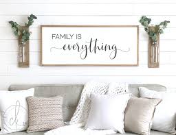 Family Is Everything Sign Wood Sign Wall Decor Family Etsy For Above The Tv Above Couch Decor Home Decor Signs Couch Decor