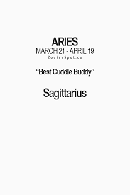 Which Sign Is Your Best Cuddle Buddy Find Out Zodiacspot Your All In One S Sagittarius Quotes Aries And Sagittarius Compatibility Aries And Sagittarius