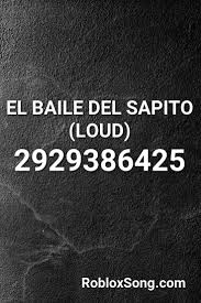 We have all popular music ids. El Baile Del Sapito Loud Roblox Id Roblox Music Codes Roblox Codes Roblox Roblox Animation