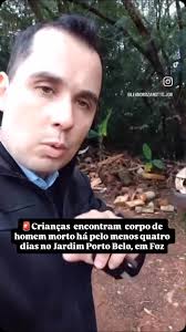 Crianças encontram corpo de homem morto há pelo menos 4 dias no Jardim  Porto Belo, em Foz., Créditos @leandrozanotto.jor Rede Massa SBT