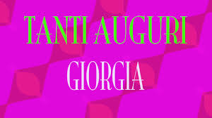 Tanti Auguri Giorgia Buon Compleanno Happy Birthday Youtube
